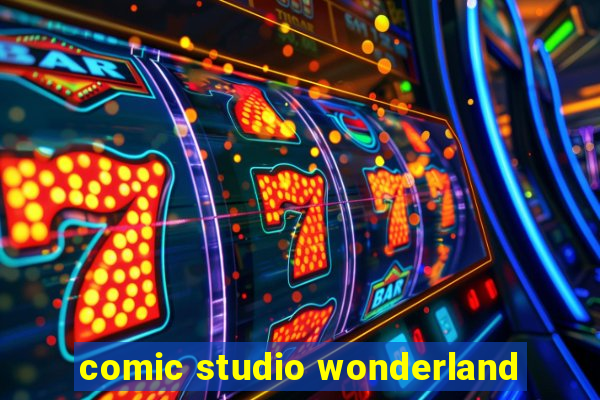 comic studio wonderland